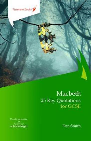 Macbeth: 25 Key Quotations for GCSE - Dan Smith