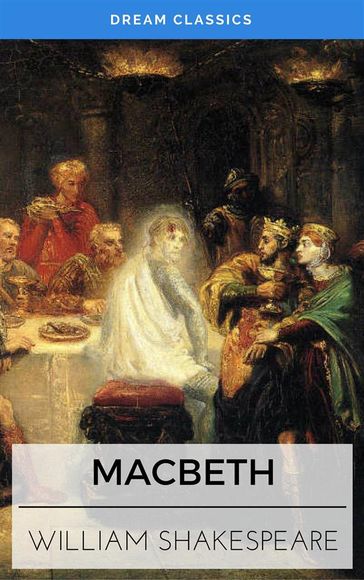 Macbeth (Dream Classics) - Dream Classics - William Shakespeare