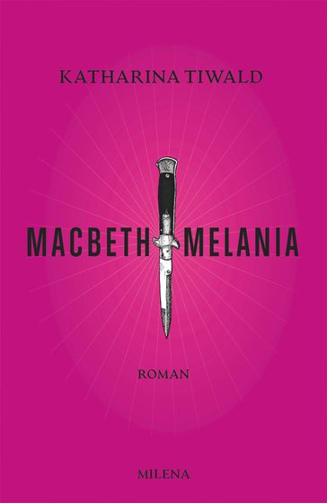 Macbeth Melania - Katharina Tiwald