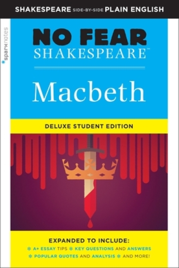Macbeth: No Fear Shakespeare Deluxe Student Edition - SparkNotes - SparkNotes