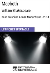 Macbeth (WilliamShakespeare - mise en scène Ariane Mnouchkine - 2014)