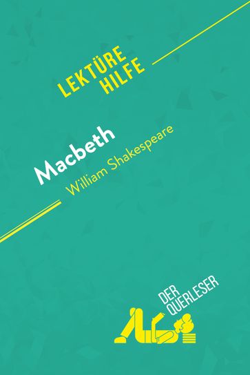 Macbeth von William Shakespeare (Lektürehilfe) - Claire Cornillon - derQuerleser