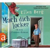 Mach dich locker - (K)ein Frauen-Roman (Gekürzt)