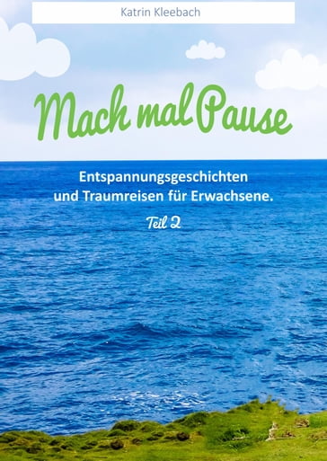 Mach mal Pause Teil 2 - Katrin Kleebach