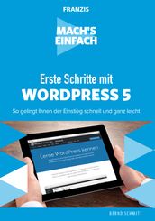 Mach s einfach: Erste Schritte mit WordPress 5