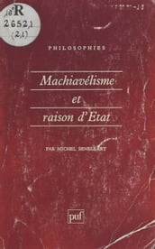 Machiavélisme et raison d État (XIIe-XVIIIe siècle)