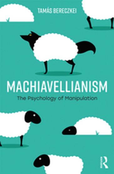 Machiavellianism - Tamás Bereczkei