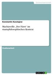 Machiavellis  Der Furst  im staatsphilosophischen Kontext