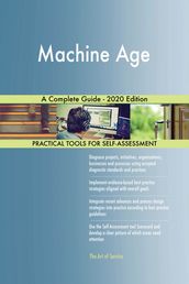 Machine Age A Complete Guide - 2020 Edition