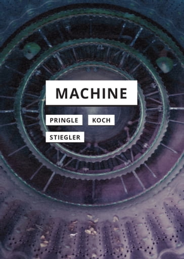 Machine - Bernard Stiegler - Gertrud Koch - Thomas Pringle