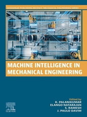Machine Intelligence in Mechanical Engineering
