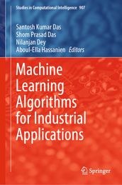 Machine Learning Algorithms for Industrial Applications