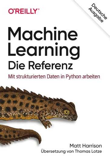 Machine Learning  Die Referenz - Matt Harrison