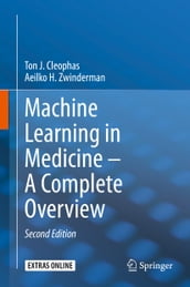 Machine Learning in Medicine  A Complete Overview