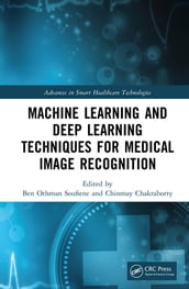 Machine Learning and Deep Learning Techniques for Medical Image Recognition