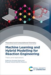 Machine Learning and Hybrid Modelling for Reaction Engineering