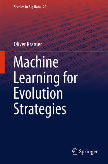 Machine Learning for Evolution Strategies - Oliver Kramer