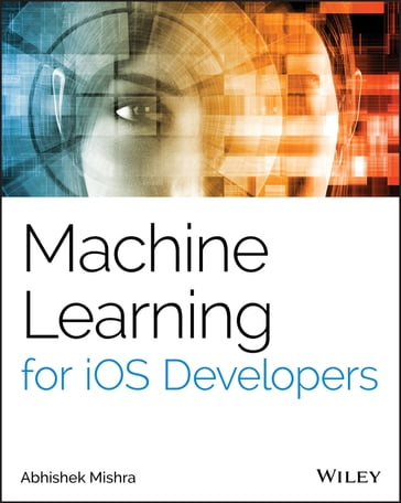 Machine Learning for iOS Developers - Abhishek Mishra