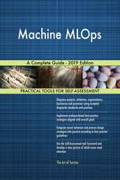 Machine MLOps A Complete Guide - 2019 Edition