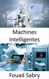 Machines Intelligentes