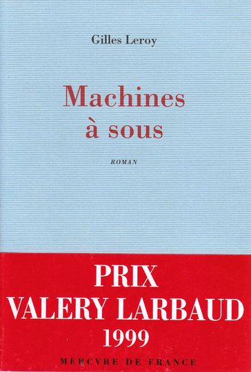 Machines à sous - Gilles Leroy