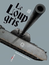 Machines de Guerre - Le Loup gris