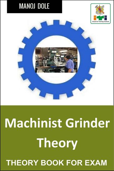 Machinist Grinder Theory - Manoj Dole