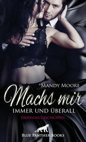 Machs mir immer und überall   Erotische Geschichten