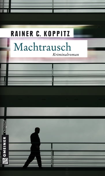 Machtrausch - Rainer C. Koppitz