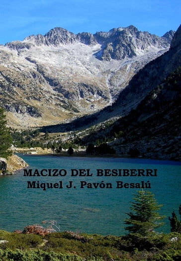 Macizo del Besiberri - Miquel J. Pavón Besalú