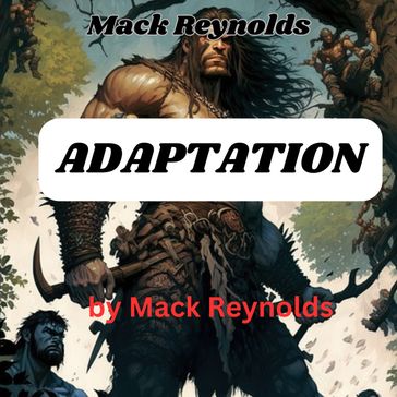 Mack Reynolds: Adaptation - Mack Reynolds