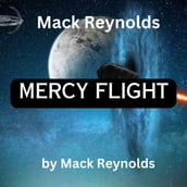 Mack Reynolds: Mercy Flight