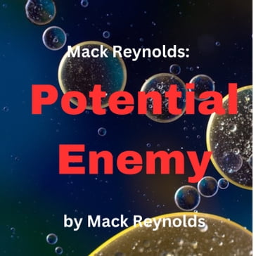 Mack Reynolds: Potential Enemy - Mack Reynolds