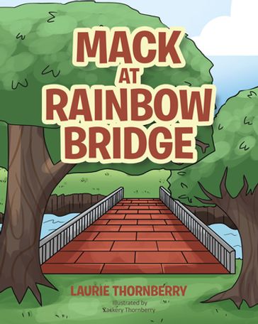 Mack at Rainbow Bridge - Laurie Thornberry