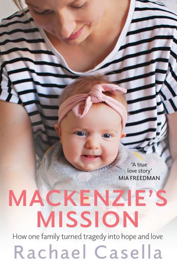 Mackenzie's Mission - Rachael Casella