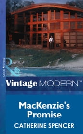 Mackenzie s Promise (Mills & Boon Modern) (Christmas, Book 27)