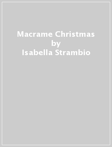 Macrame Christmas - Isabella Strambio