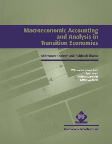 Macroeconomic Accounting and Analysis in Transition Economies - Abdessatar Mr. Ouanes - Subhash Mr. Thakur