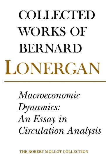 Macroeconomic Dynamics - Bernard Lonergan