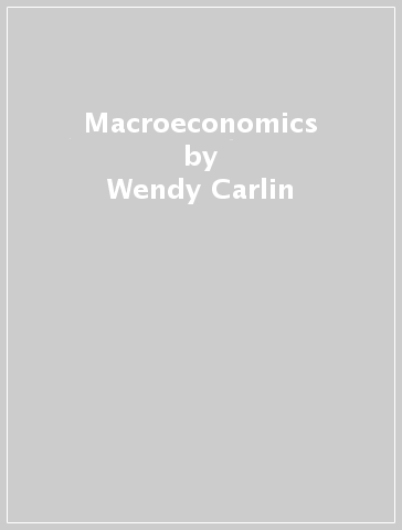 Macroeconomics - Wendy Carlin - David Soskice