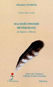 Macroéconomie hétérodoxe: De Kaldor à Minsky