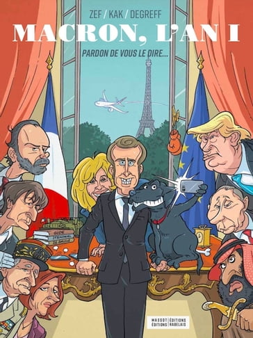 Macron, l'An 1 : Pardon de vous le dire... - Florent Massot