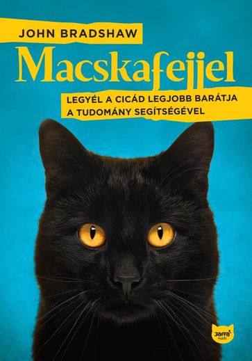 Macskafejjel - John Bradshaw