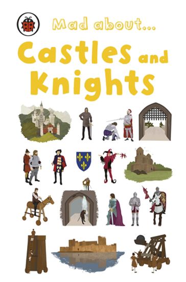 Mad About Castles and Knights - Ladybird