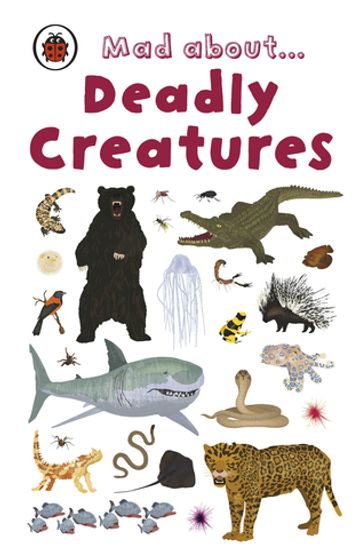 Mad About Deadly Creatures - Ladybird