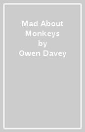 Mad About Monkeys