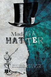 Mad As A Hatter