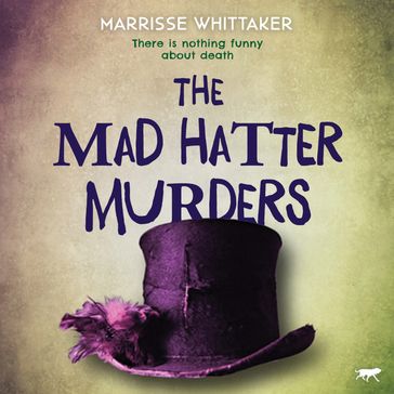 Mad-Hatter Murders, The - Marrisse Whittaker