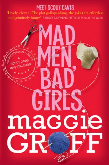 Mad Men, Bad Girls: A Scout Davis Investigation 1 - Maggie Groff