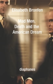 Mad Men, Death and the American Dream